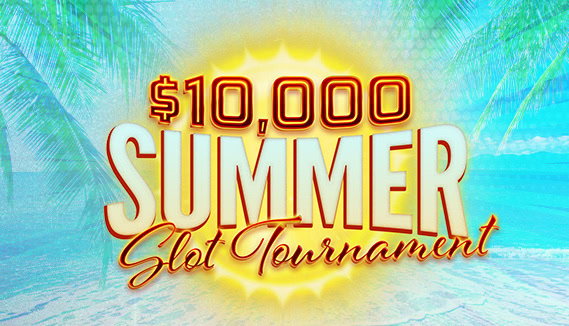 $10,000 Summer Slot Tournament
