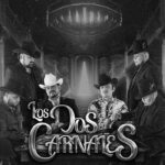 Latin Group Los Dos Carnales Are Bringing High Energy Show To Fantasy Springs Resort Casino On May 2, 2025