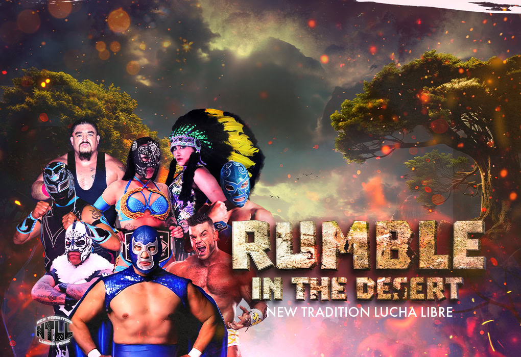 Rumble in the Desert New Tradition Lucha Libre